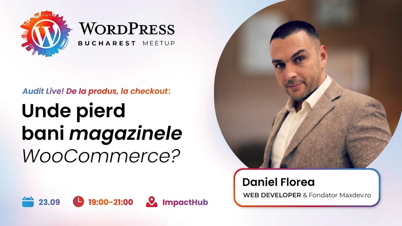 From product to checkout: where WooCommerce stores lose money (+ live audit), WordPress Meetup Bucharest
